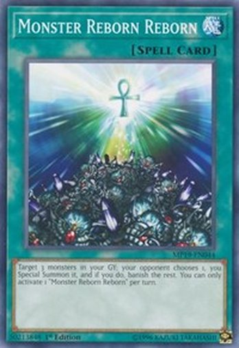 Monster Reborn Reborn • MP19-EN044 • C