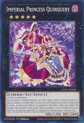 Imperial Princess Quinquery • CYAC-EN083 • C