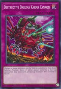 Destructive Daruma Karma Cannon • L26D-ENX28 • C