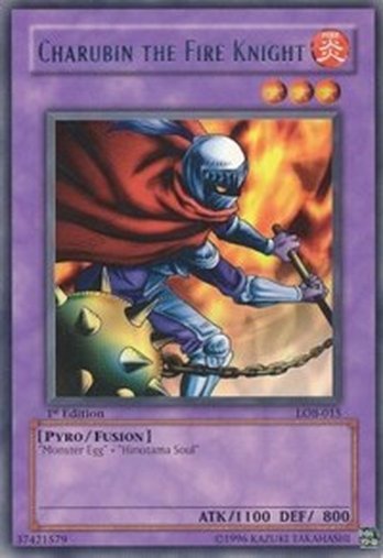 Charubin the Fire Knight • LOB-015 • R